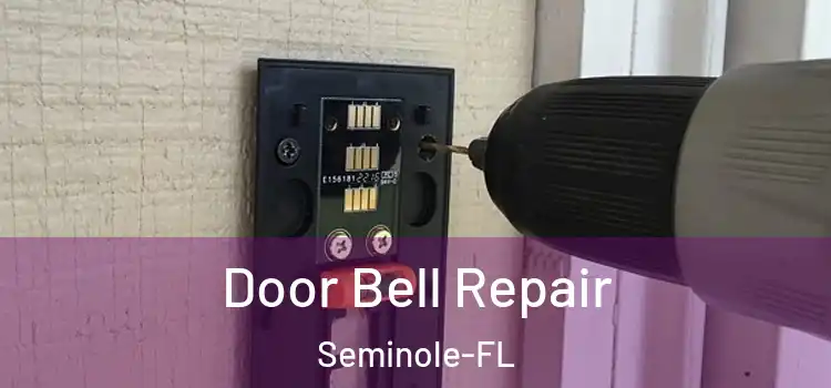  Door Bell Repair Seminole-FL