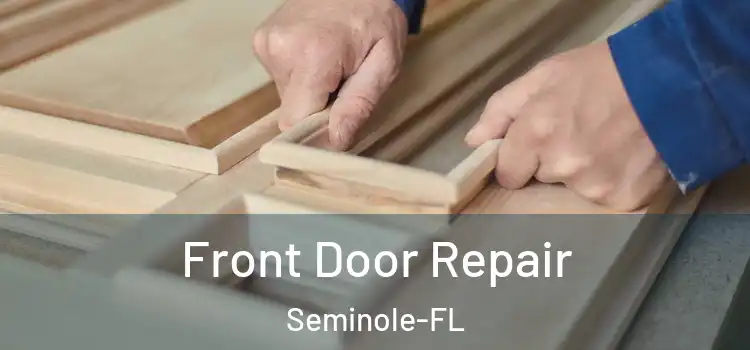  Front Door Repair Seminole-FL
